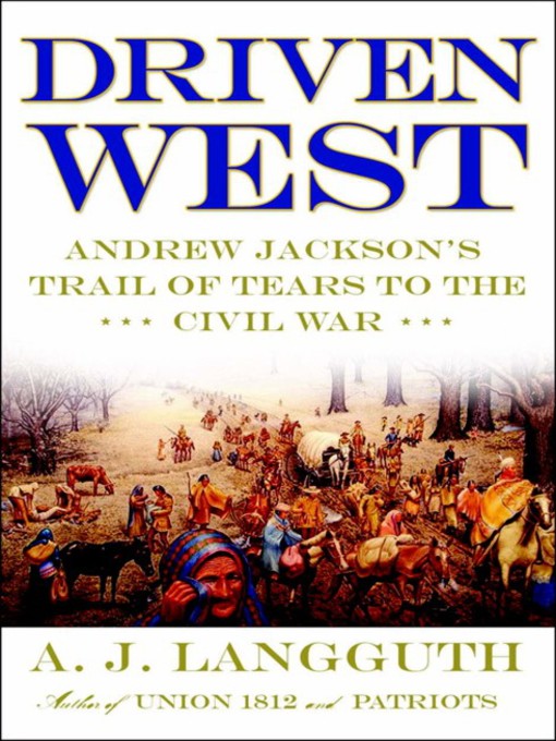 Title details for Driven West by A. J. Langguth - Available